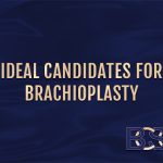 Are You a Candidate for Arm Lift Surgery? [Brachioplasty]