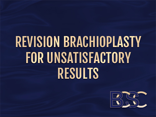 Revision Brachioplasty Surgery