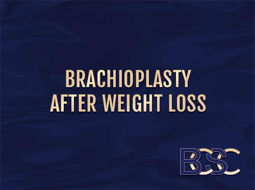 Brachioplasty after weight loss