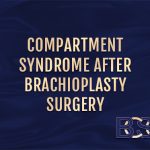 Compartment Syndrome After Brachioplasty Surgery