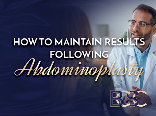 How to Maintain Results Following Abdominoplasty