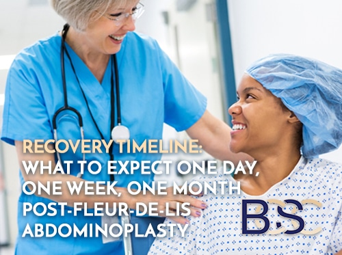 Recovery Timeline: What to Expect One Day, One Week, One Month, Post Fleur-de-lis Abdominoplasty